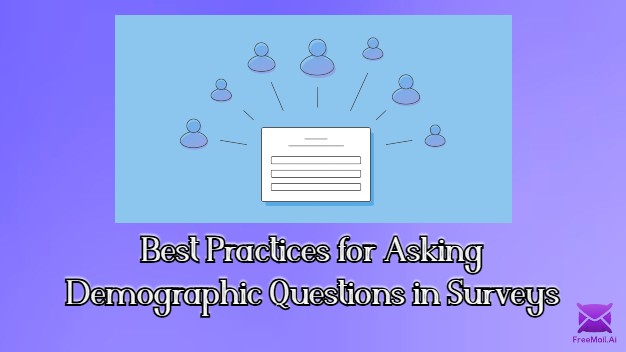 Best Practices for Asking Demographic Questions in Surveys: A Complete Guide