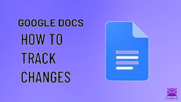 How to Enable and Use Track Changes in Google Docs for Seamless Collaboration