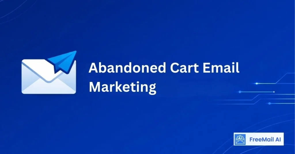 Abandoned Cart Email Marketing