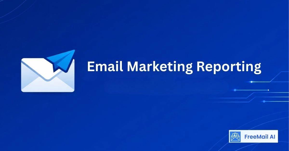 Email Marketing Reporting