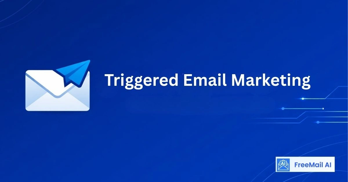 Triggered Email Marketing