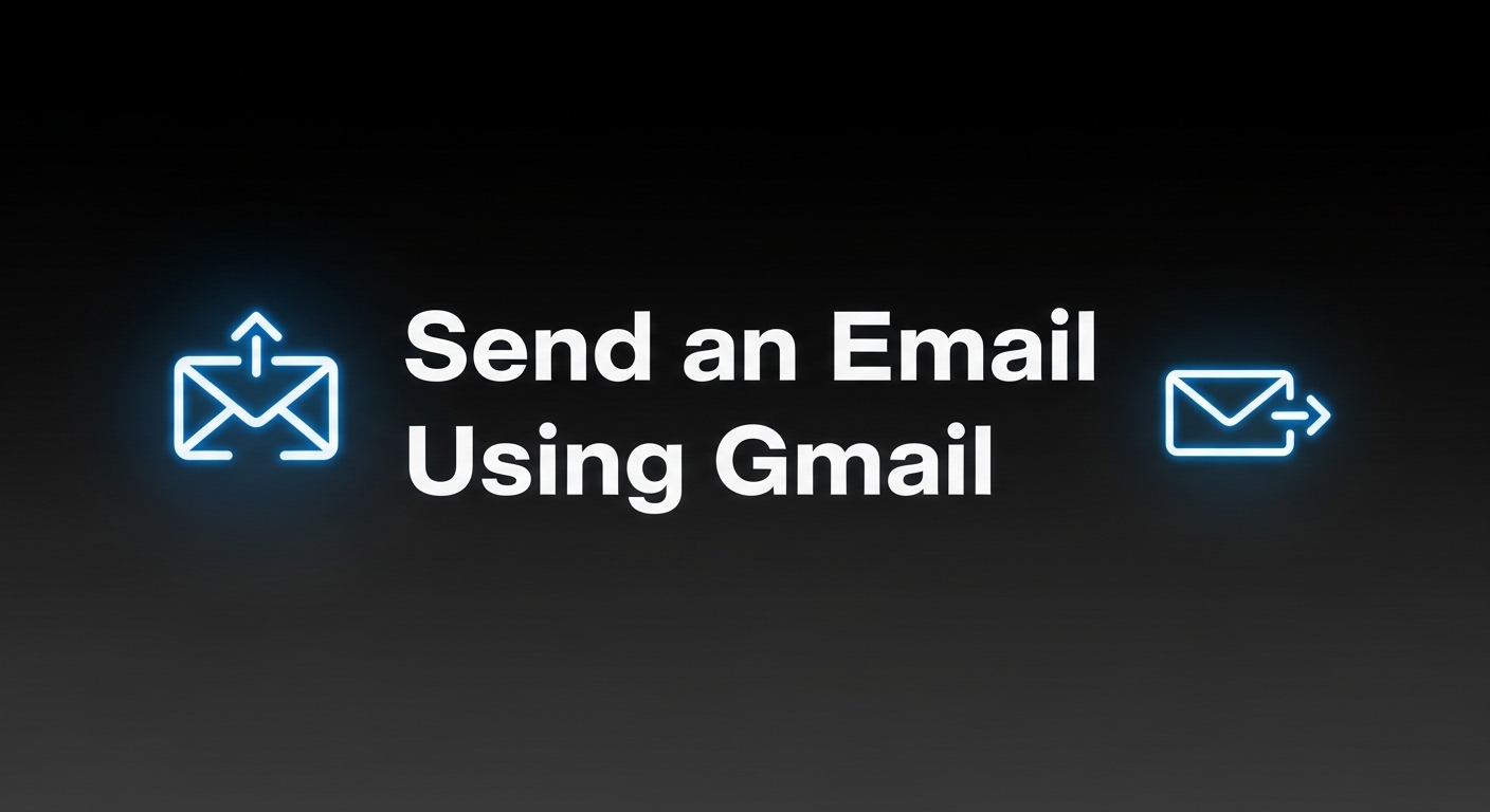 Send an Email Using Gmail